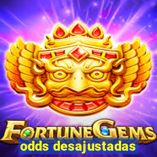 odds desajustadas